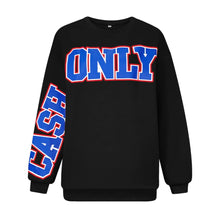 Load image into Gallery viewer, Cash Only sweatshirt
